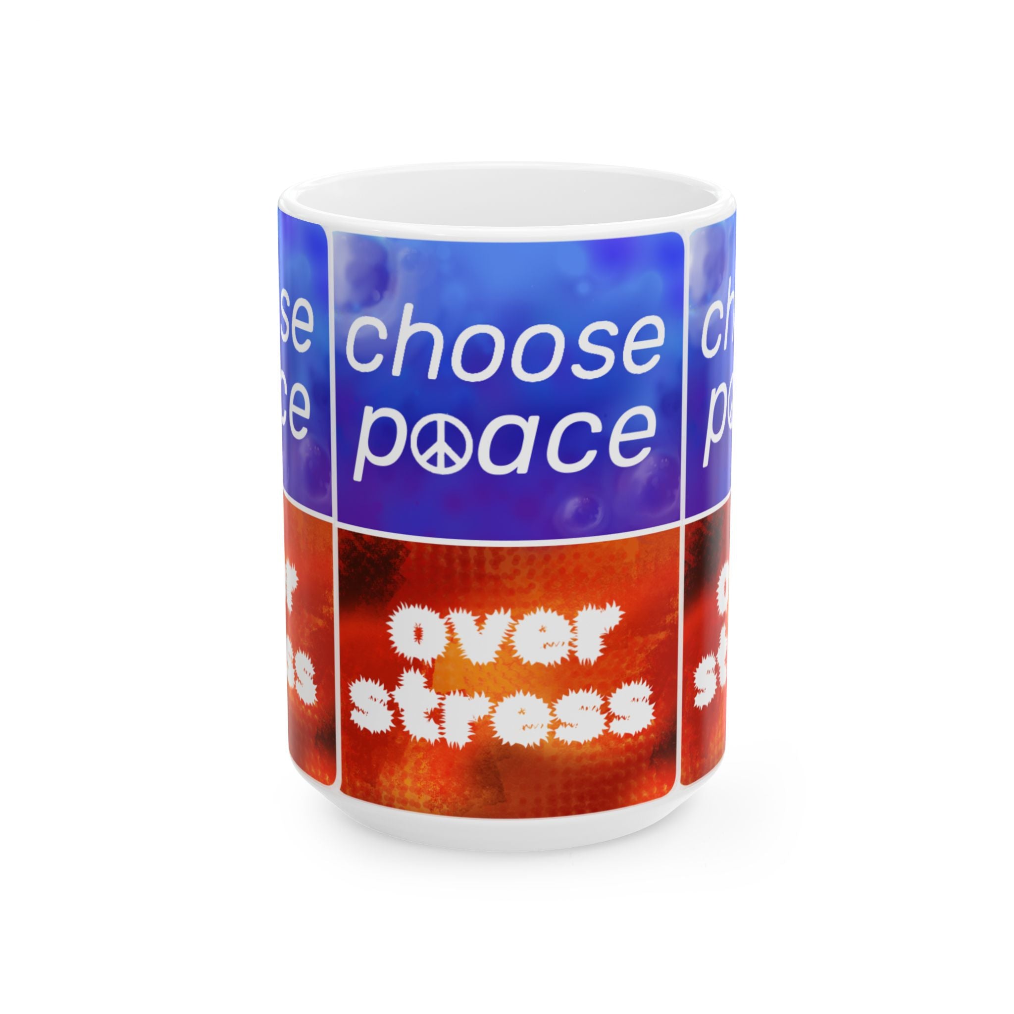 Choose Peace over Stress - Full Text Ceramic Mug, (15oz)
