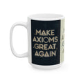 Make Axioms Great Again - Dark Ceramic Mug, (15oz)