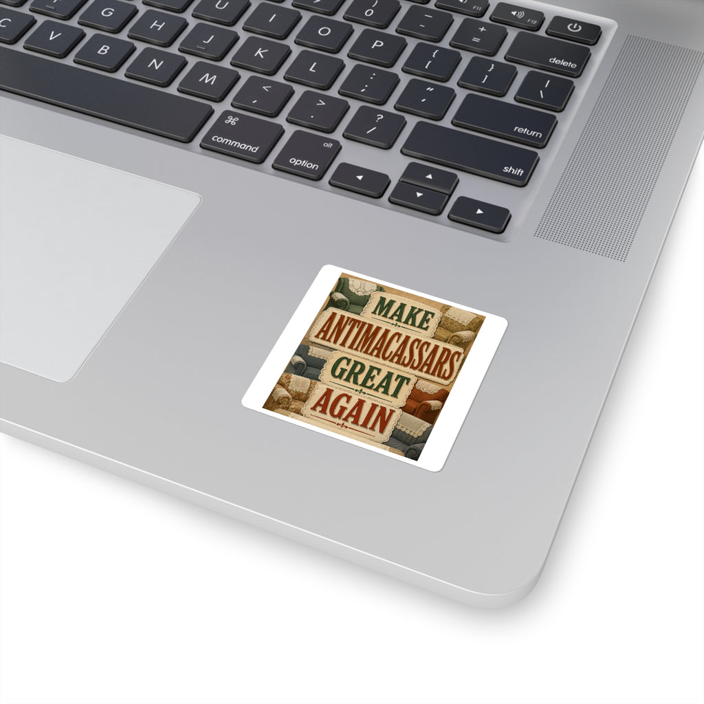 Make Antimacassars Great Again - Square Stickers