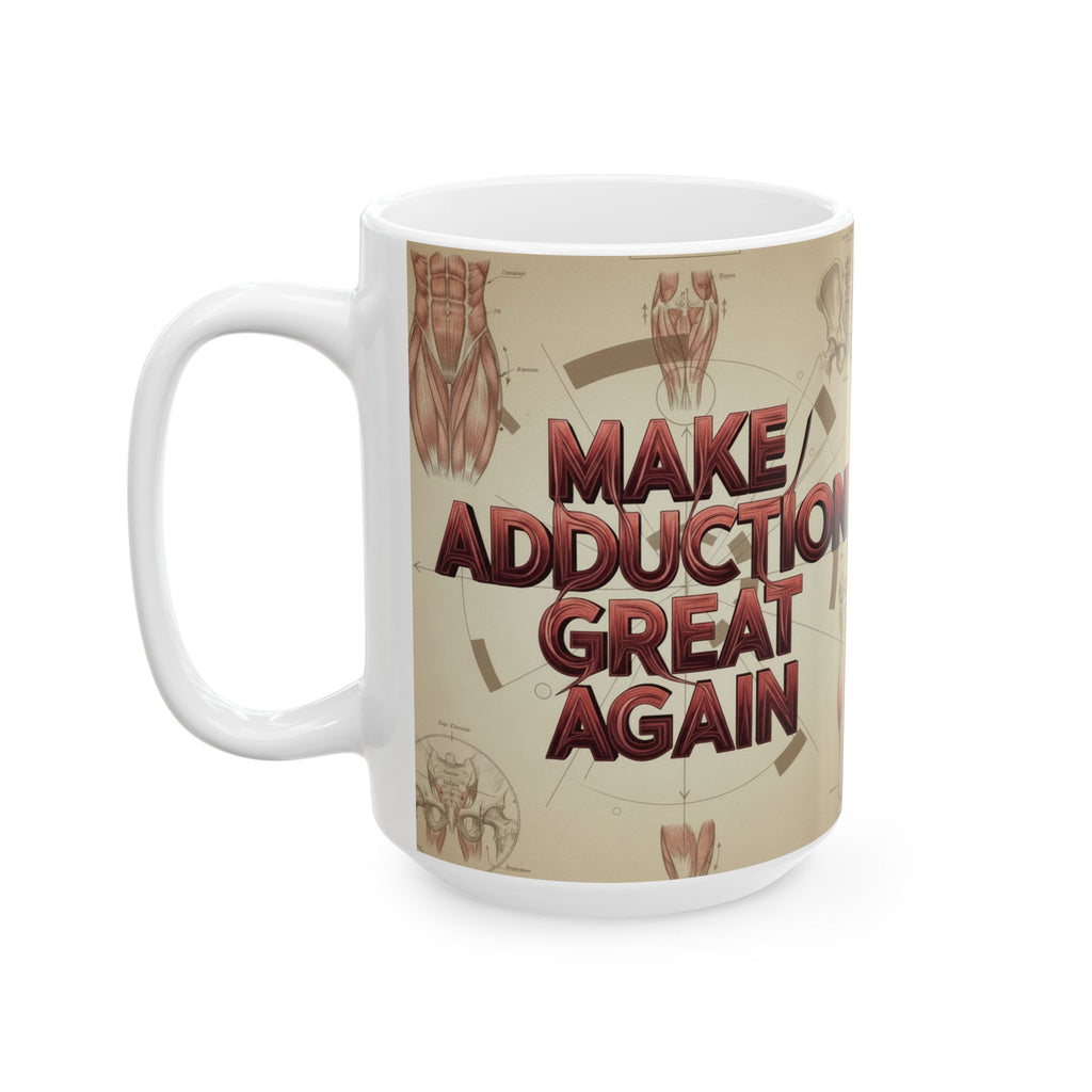 Make Adduction Great Again - Ceramic Mug, (15oz)