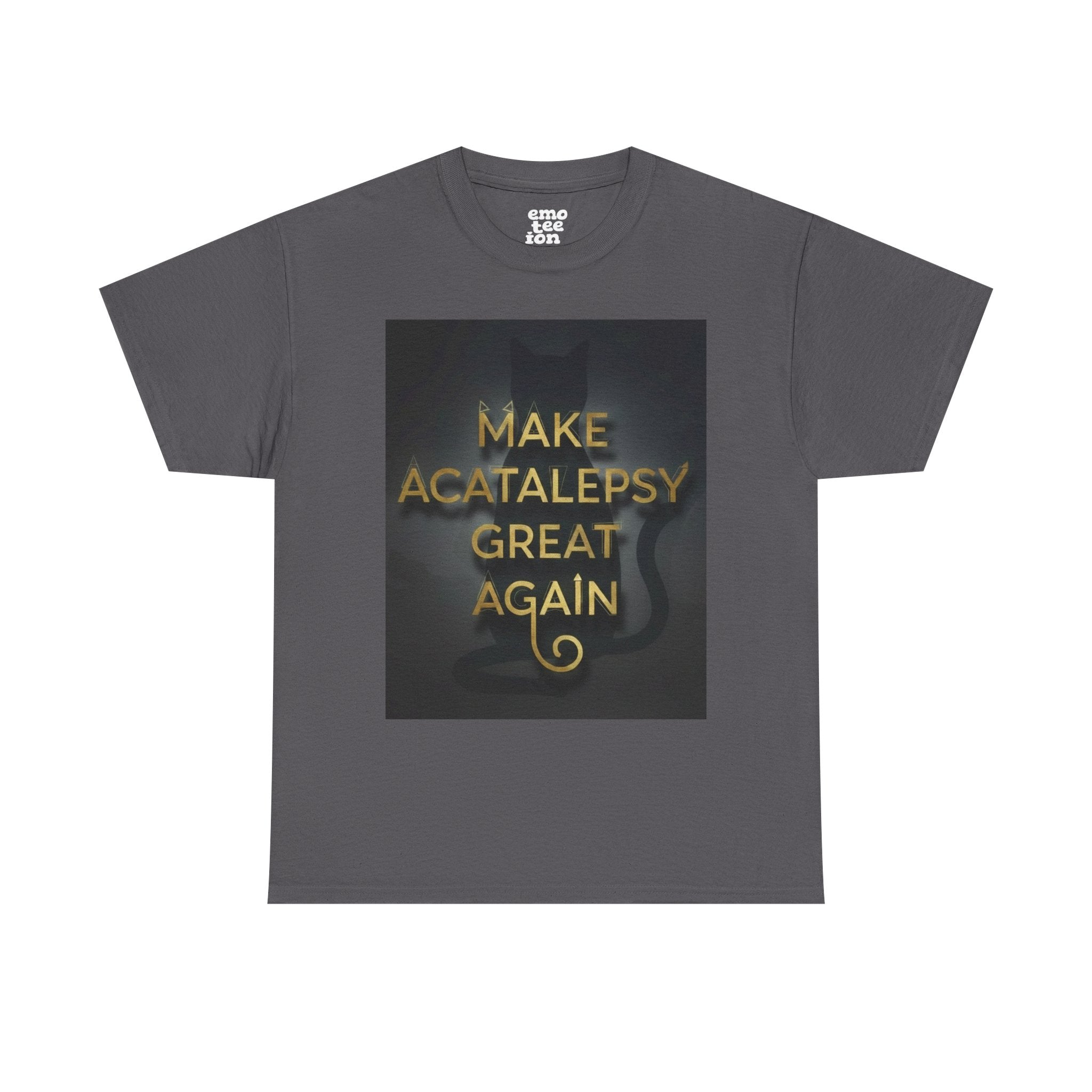 Make Acatalepsy Great Again - Unisex Heavy Cotton Tee