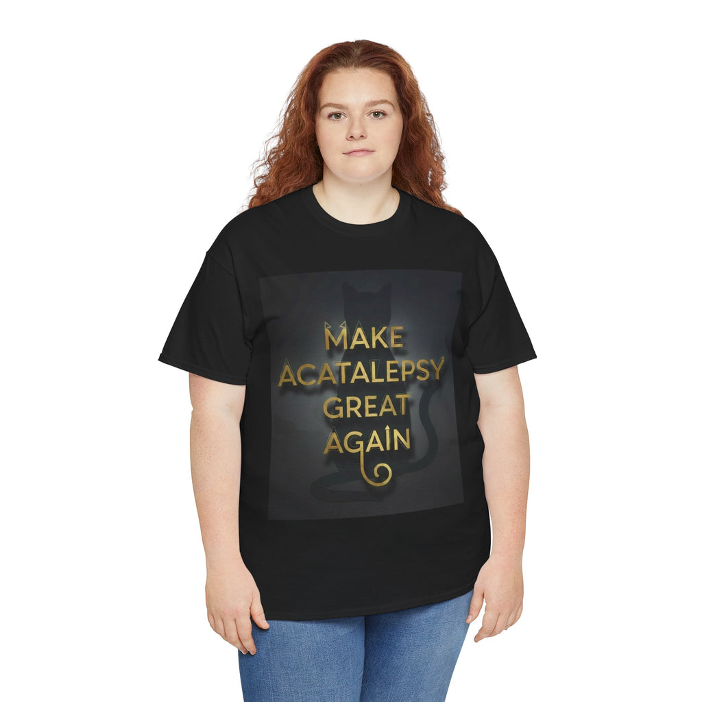 Make Acatalepsy Great Again - Unisex Heavy Cotton Tee