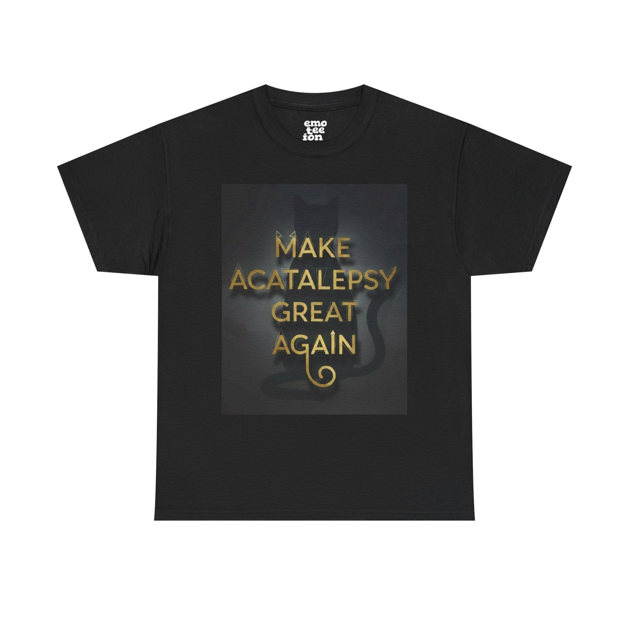 Make Acatalepsy Great Again - Unisex Heavy Cotton Tee