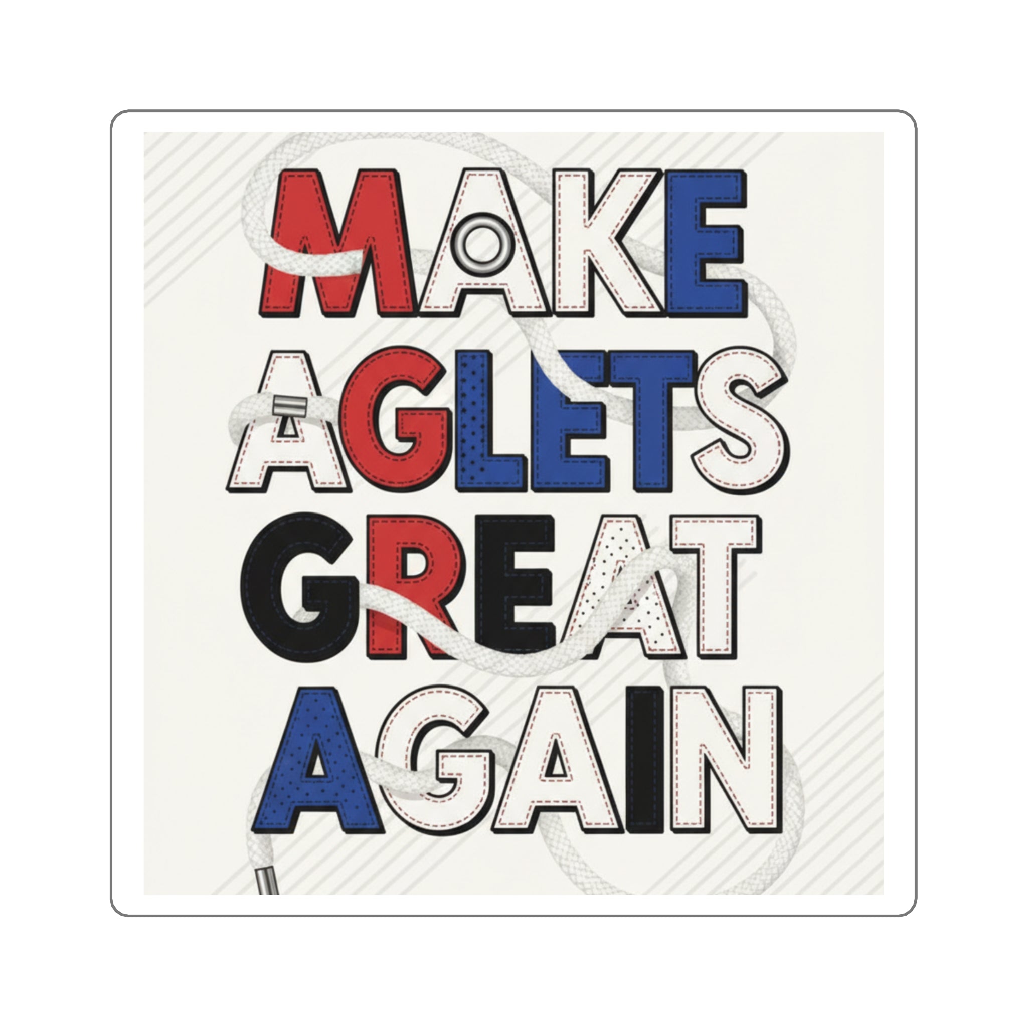 Make Aglets Great Again - Square Stickers
