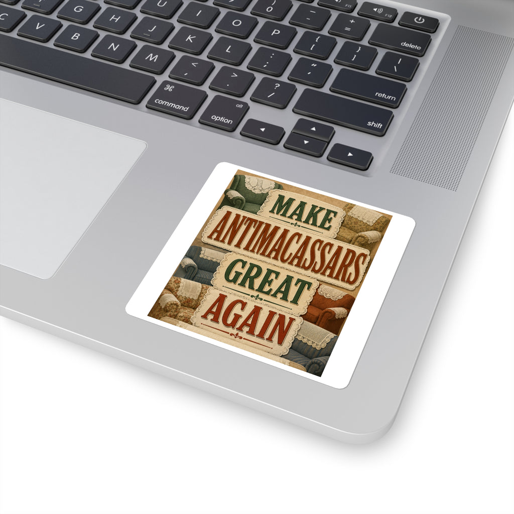 Make Antimacassars Great Again - Square Stickers