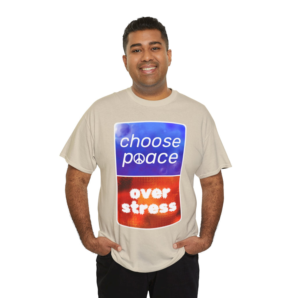 Choose Peace Over Stress - Full text Light Unisex Heavy Cotton Tee