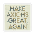 Make Axiom Great Again - Light Square Stickers