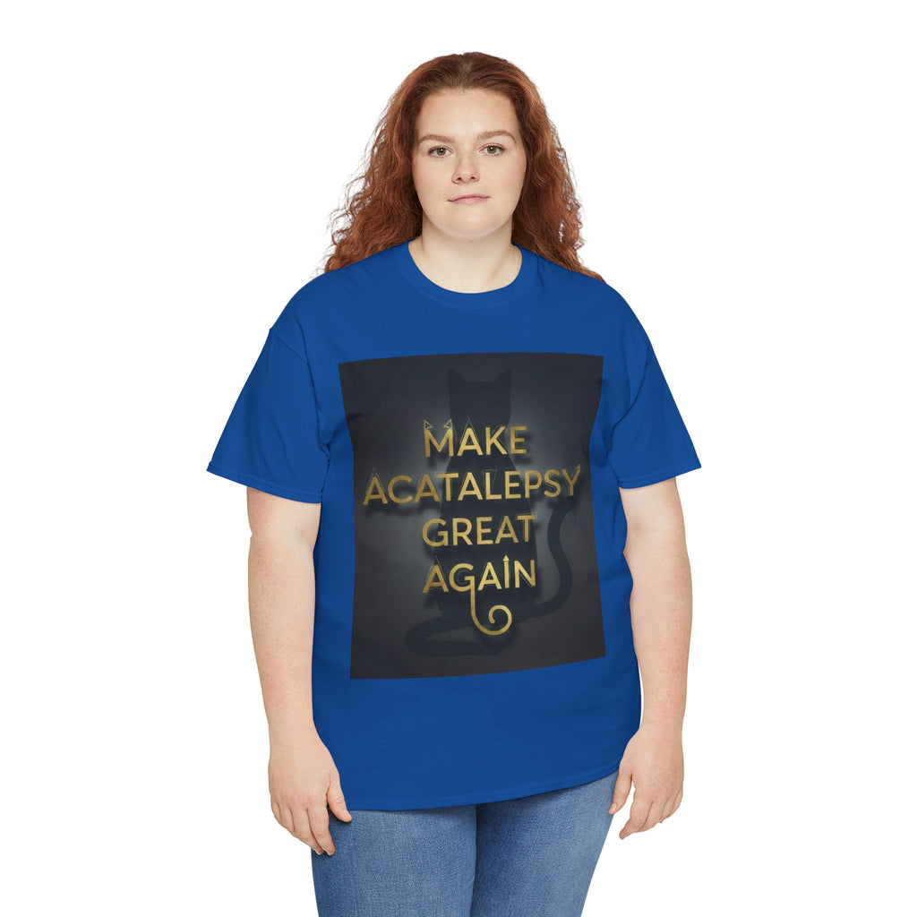 Make Acatalepsy Great Again - Unisex Heavy Cotton Tee