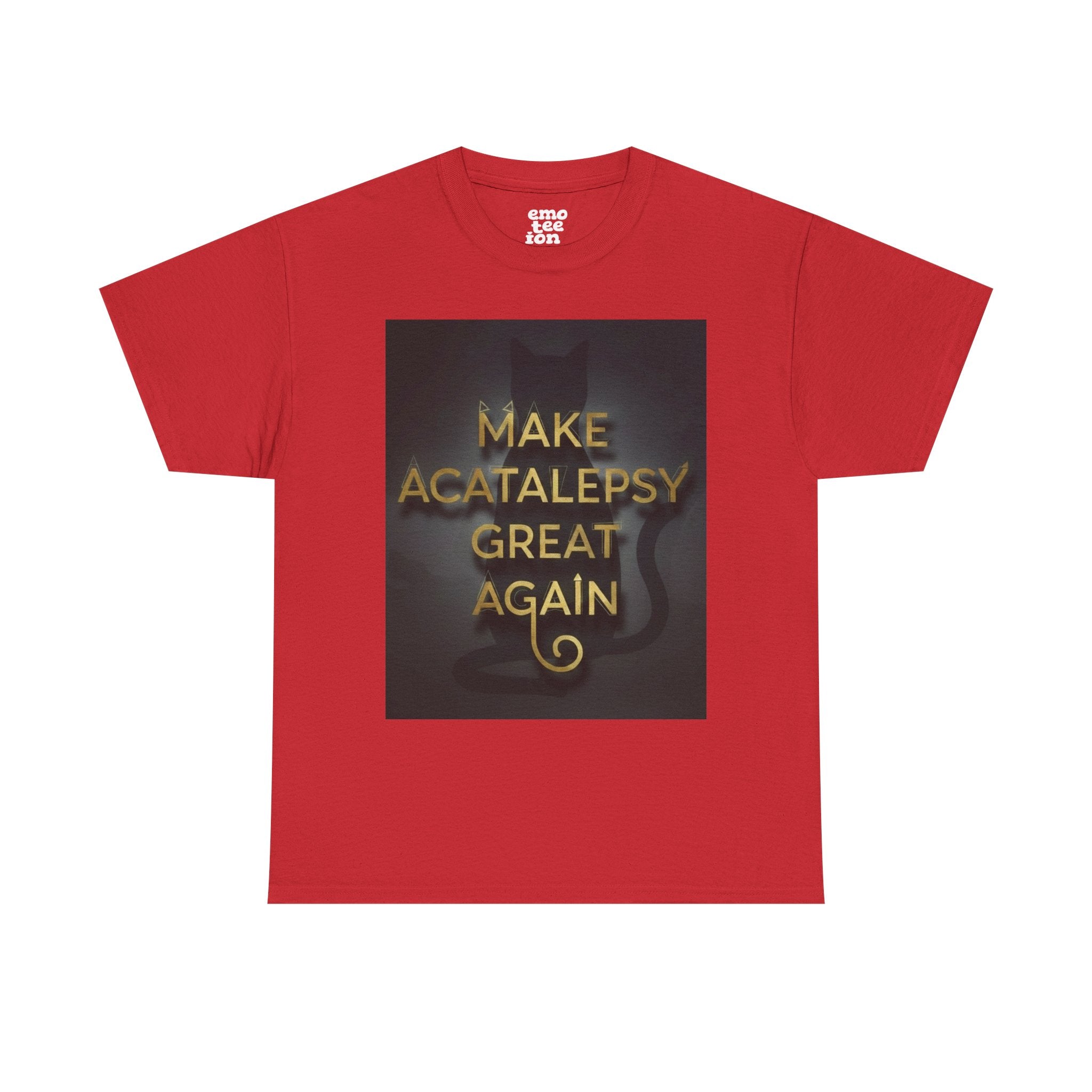 Make Acatalepsy Great Again - Unisex Heavy Cotton Tee