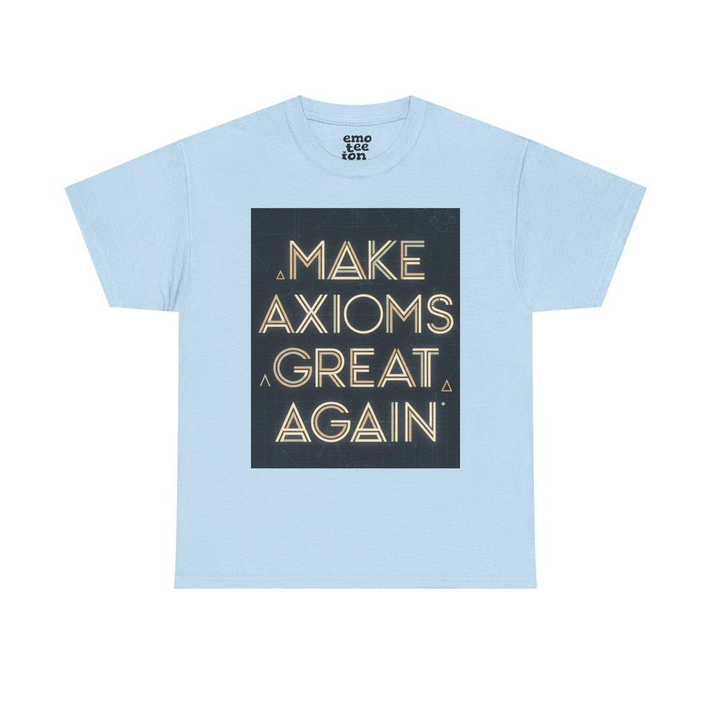 Make Axioms Great Again - Light Unisex Heavy Cotton Tee