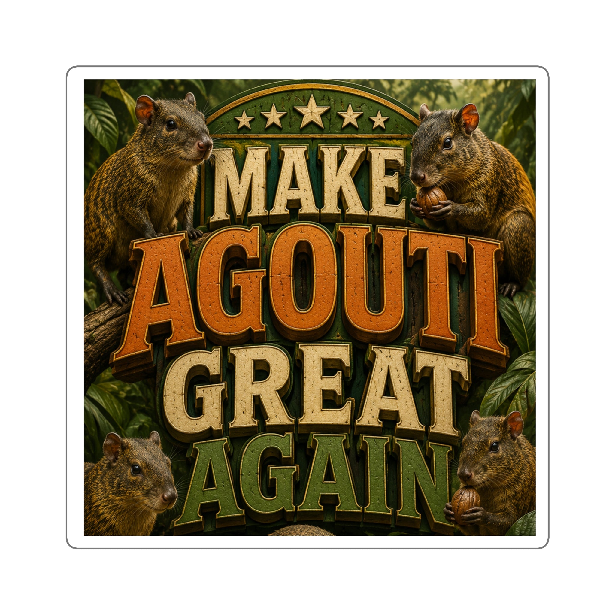 Make Agouti Great Again - Square Stickers