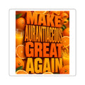 Make Aurantiaceous Great Again - Square Stickers