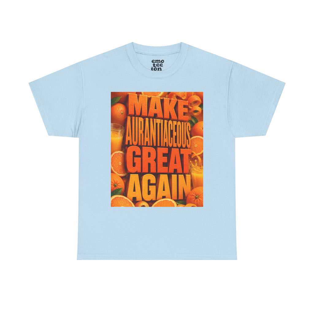 Make Aurantiaceous Great Again - Light Unisex Heavy Cotton Tee