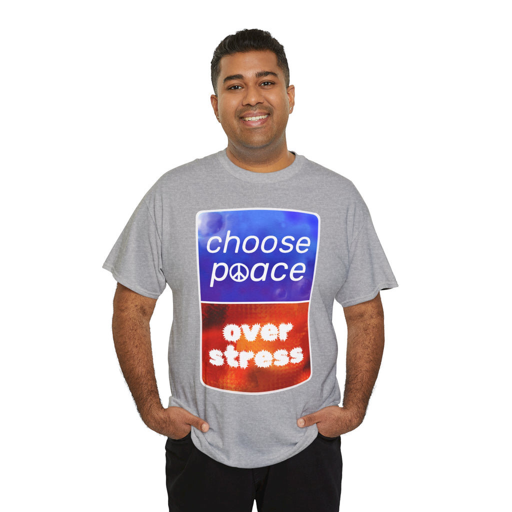 Choose Peace Over Stress - Full text Light Unisex Heavy Cotton Tee
