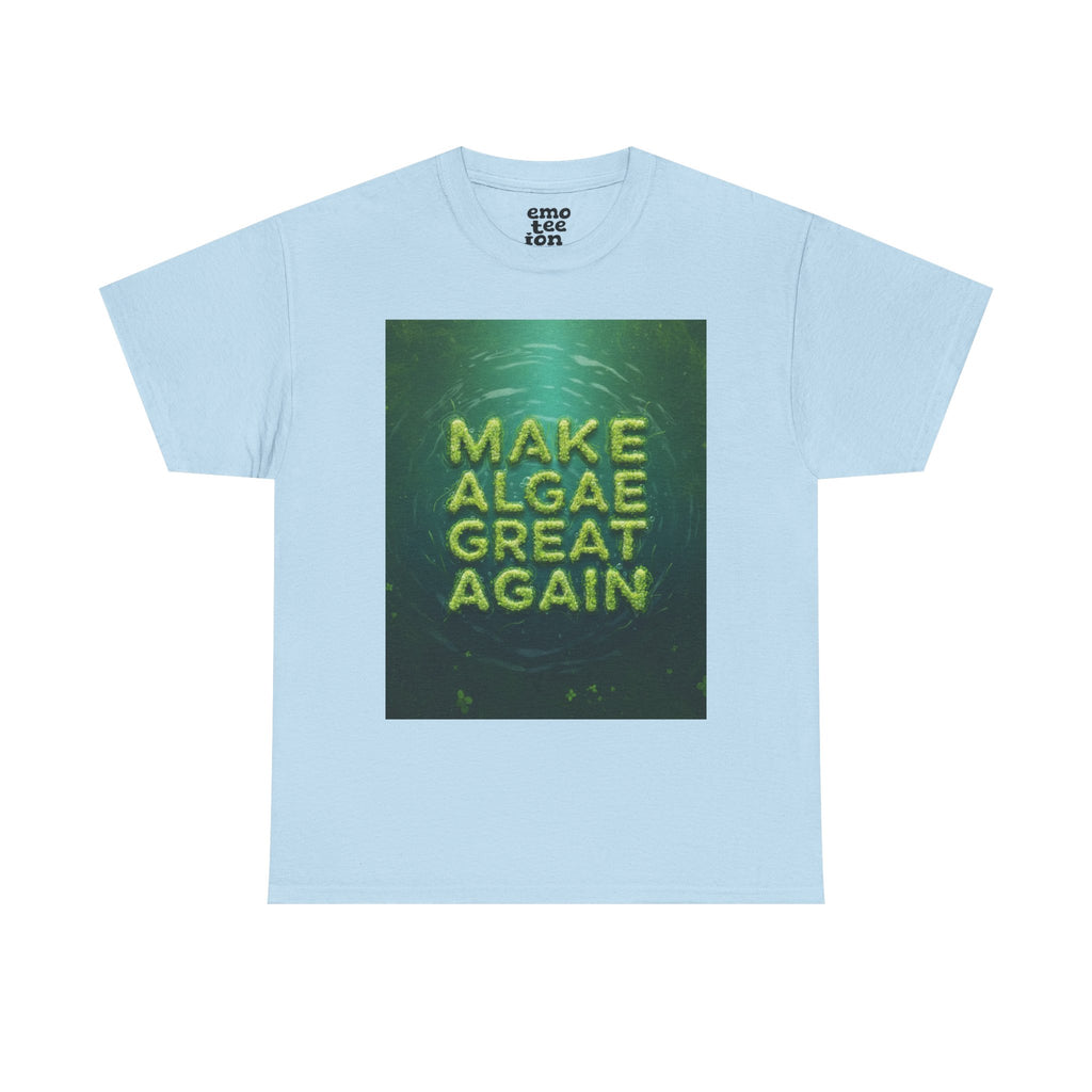 Make Algae Great Again - Unisex Heavy Cotton Tee