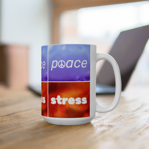 Choose Peace over Stress - Minimal Ceramic Mug, (15oz)