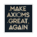 Make Axiom Great Again - Dark Square Stickers