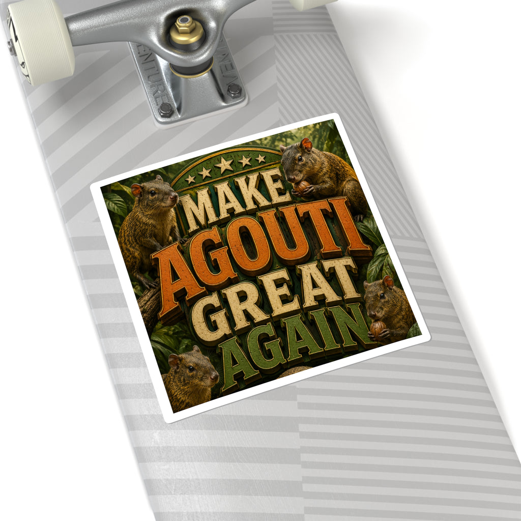 Make Agouti Great Again - Square Stickers