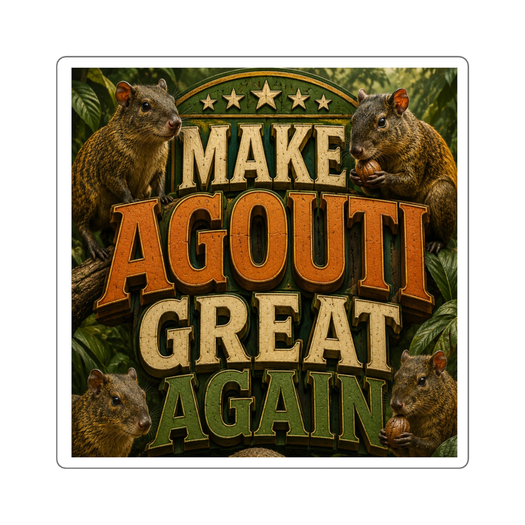 Make Agouti Great Again - Square Stickers