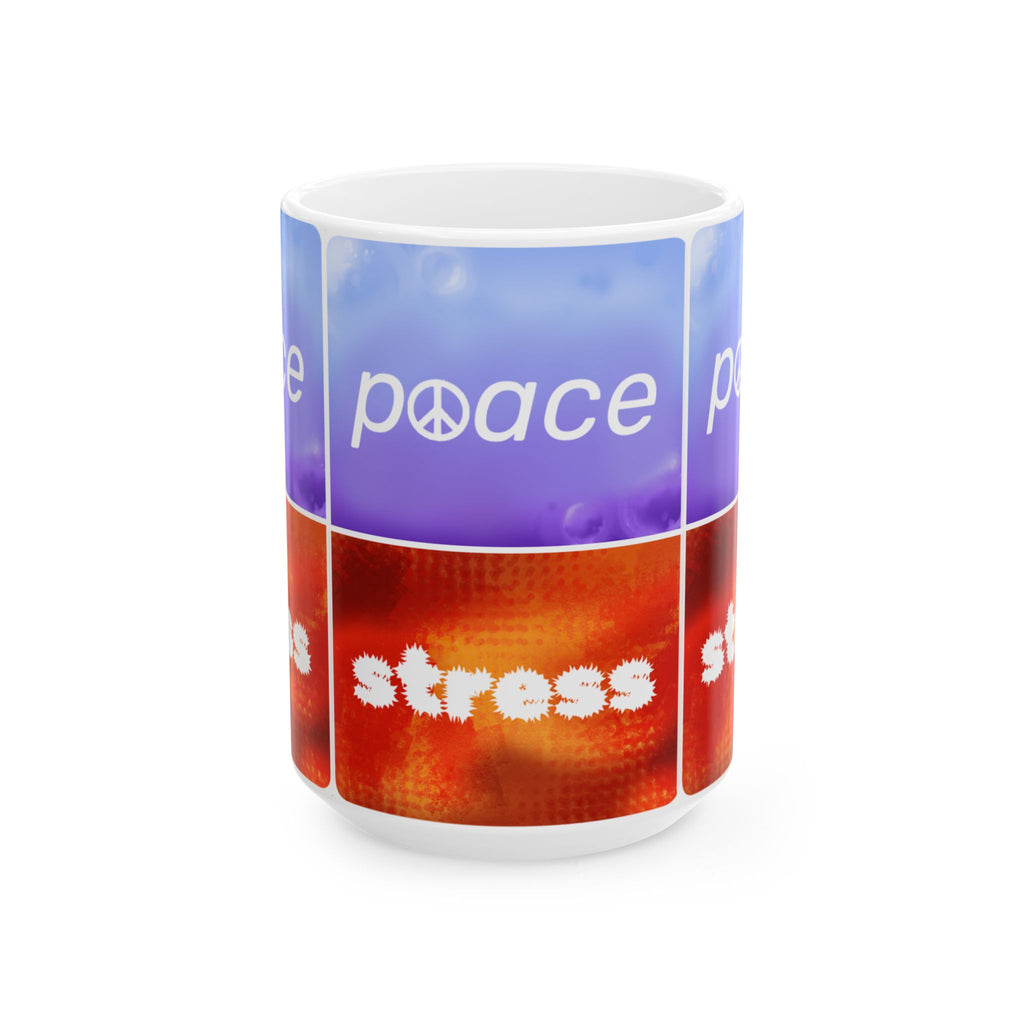 Choose Peace over Stress - Minimal Ceramic Mug, (15oz)